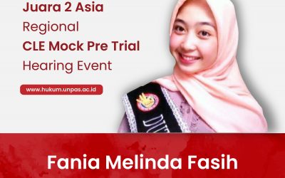 Fania Melinda Fasih, Mahasiswa FH Unpas Runner Up Asia Regional CLE Pre Mock Trial